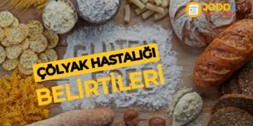 Çölyak hastalığı nedir?