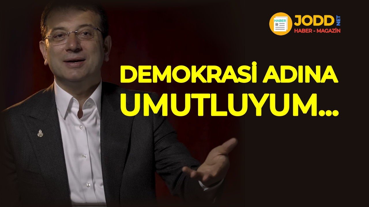 Ekrem İmamoğlu: demokrasi ve türkiye adına umutluyum