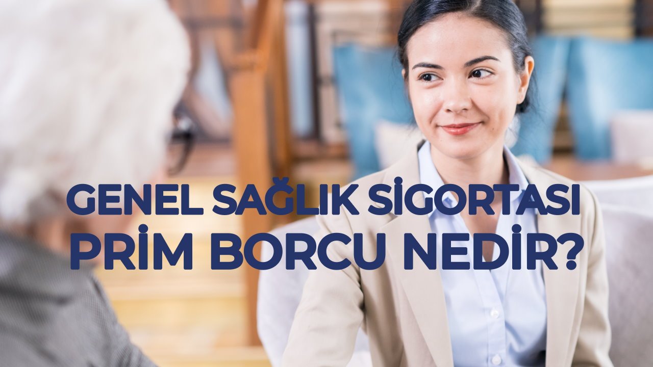 Genel sağlık sigortası prim borcu nedir