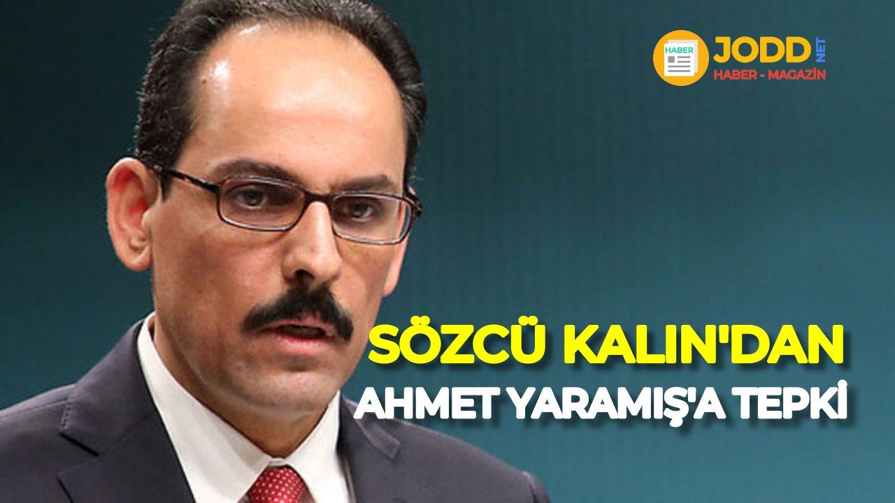 ibrahim kalın ttk başkanı ahmet yaramış tepki