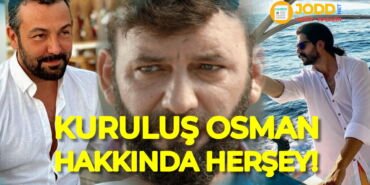 Kuruluş Osman oyuncuları 2020 tam kadro