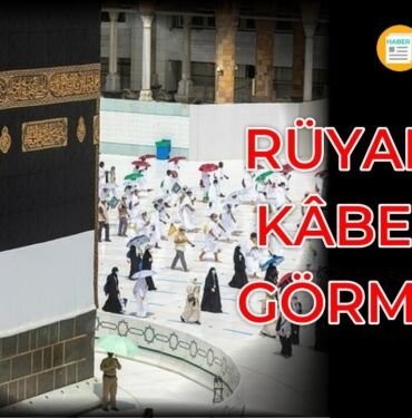 Rüyada kabe görmek anlamı nedir