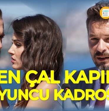 sen çal kapımı oyuncuları 2020