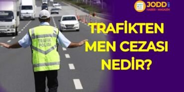 trafikten men cezası nedir