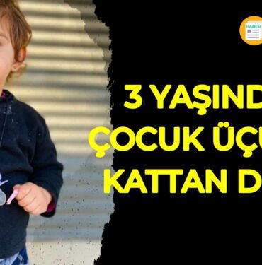 3 yaşındaki çocuk balkondan düştü