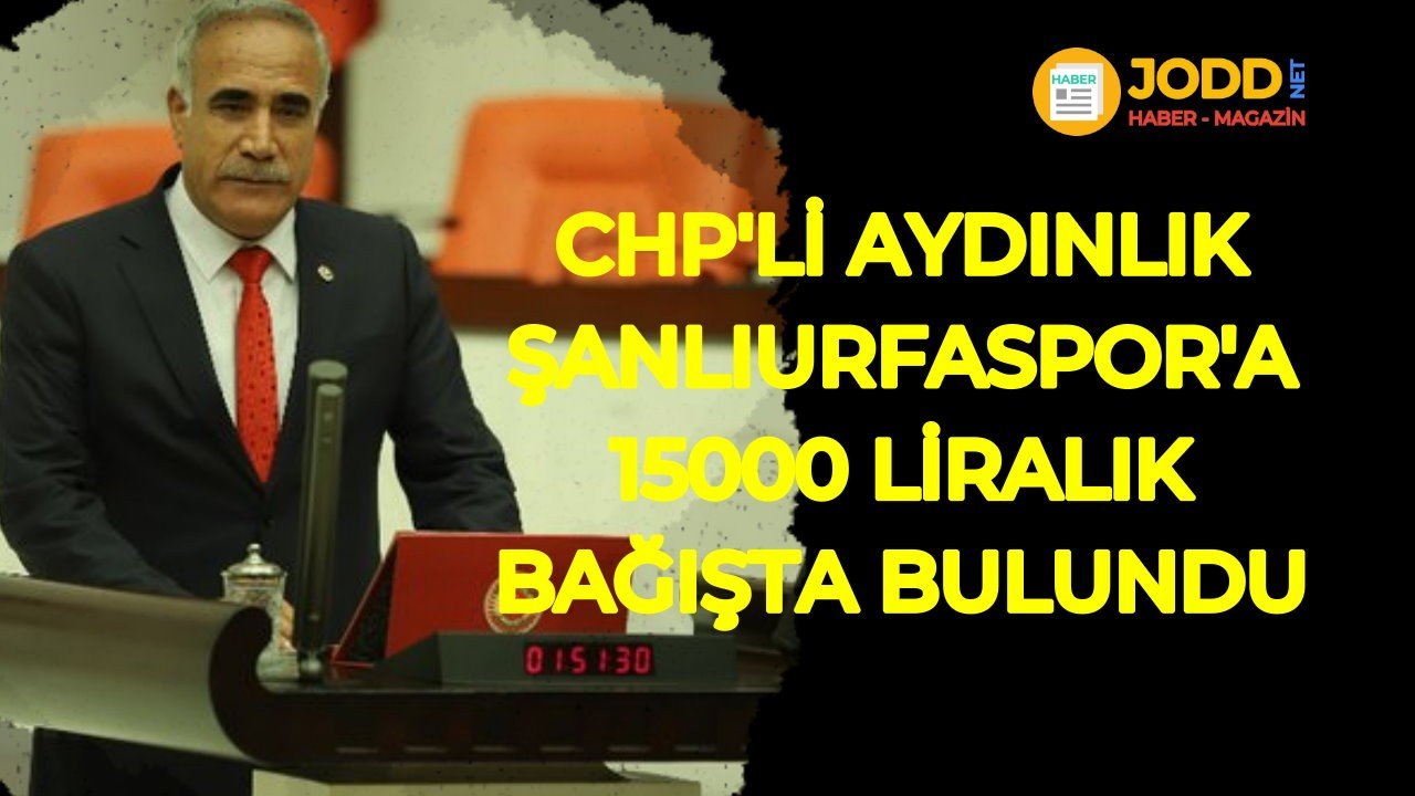 Aziz aydınlık şanlıurfaspor 15000 tl yardım