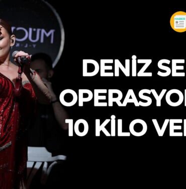 deniz seki nasıl kilo verdi