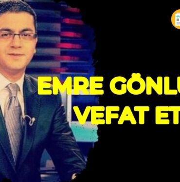 Emre gönlüşen vefat etti