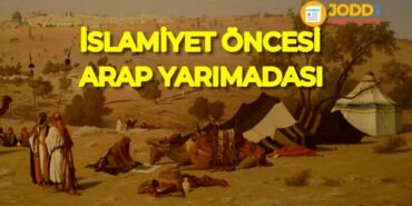 islamiyet öncesi arapların özellikleri