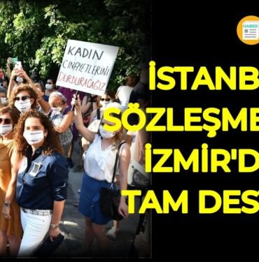 istanbul sözleşmesi yaşatır izmirli kadınlar destek