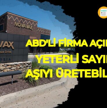 Novavax aşı açıklaması haberleri