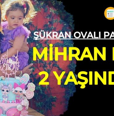Şükran Ovalı'nın kızı mihran ela kaç yaşında