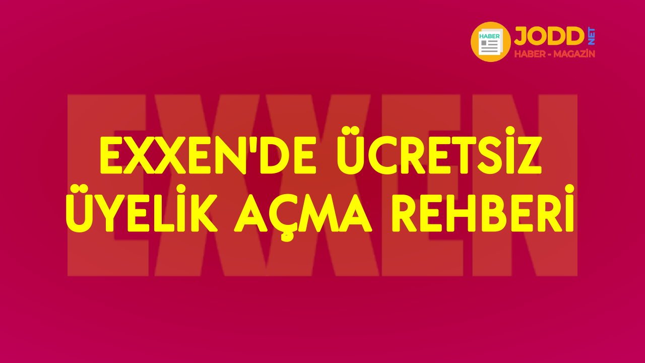 Exxen adım adım ücretsiz üyelik açma rehberi