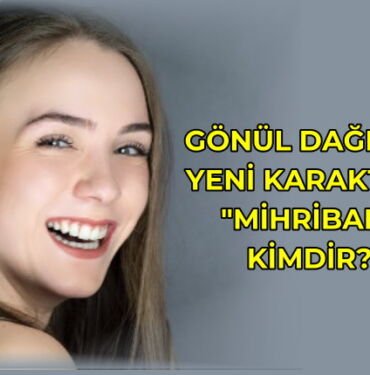 gonul dagi mihriban hande nur tekin kimdir