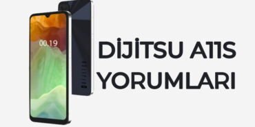 dijitsu a11s telefon yorumlari