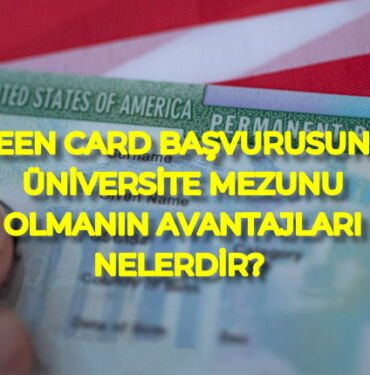 green card basvurusu universite mezunu olmak