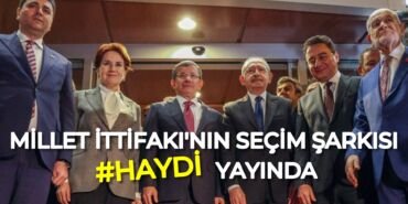 millet ittifaki secim sarkisi haydi