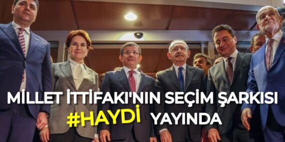 millet ittifaki secim sarkisi haydi