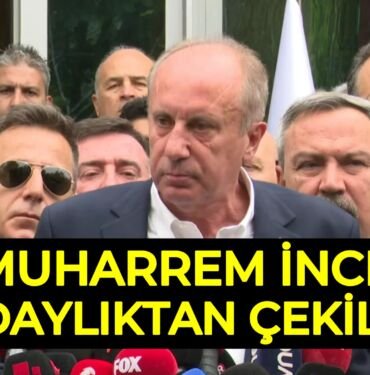muharrem ince adayliktan cekildi aciklamasi