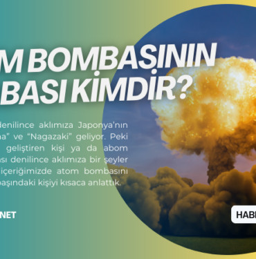 Atom bombasının babası kimdir?