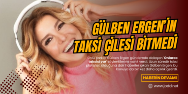 gulben ergen taksi plakasi haberi