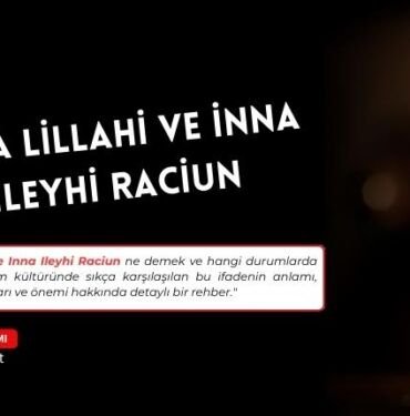inna lillahi ve inna ileyhi raciun ne demek