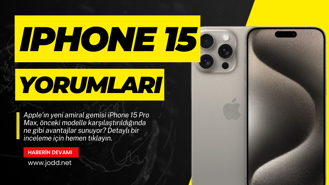 iphone 15 pro max kullanıcı yorumları