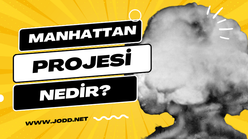 manhattan projesi nedir