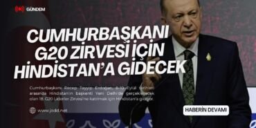 recep tayyip erdogan g20 hindistan ziyareti