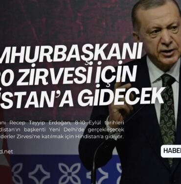 recep tayyip erdogan g20 hindistan ziyareti