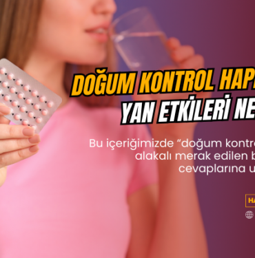 doğum kontrol hapı nedir