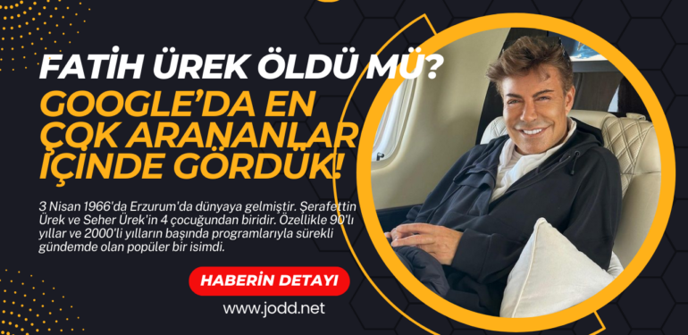fatih urek kac yasinda öldü