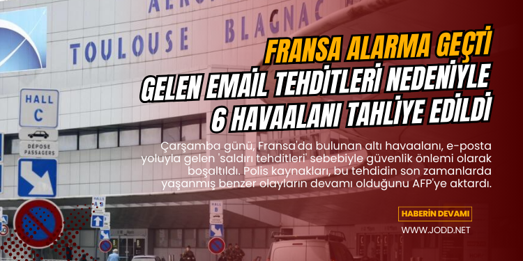 fransa tehdit havaalani tahliye