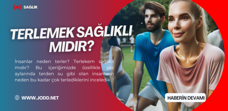 insanlar neden terler
