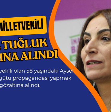 aysel tugluk gozaltina alindi