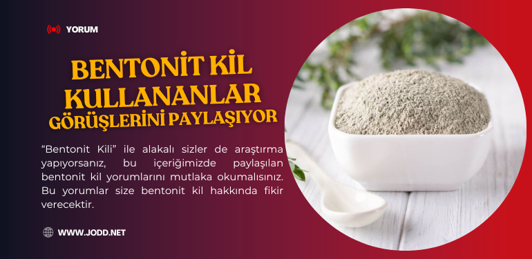 bentonit kili kullananlar