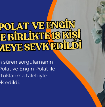 dilan polat mahkemeye sevk edildi