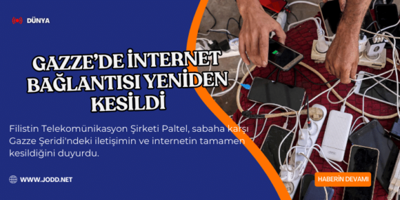 gazze internet baglantisi yeniden kesildi