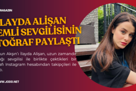 ilayda alisan sevgilisi ogulcan engin