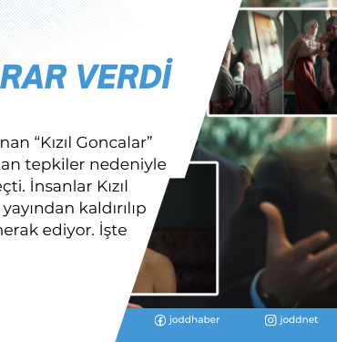 kizil goncalar yayindan kaldirildi mi