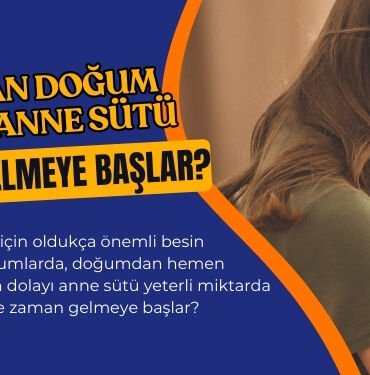 anne sutu dogumdan kac gun sonra baslar