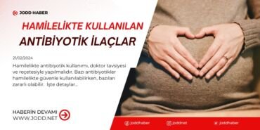 hamilelikte kullanilan antibiyotik ilaclar