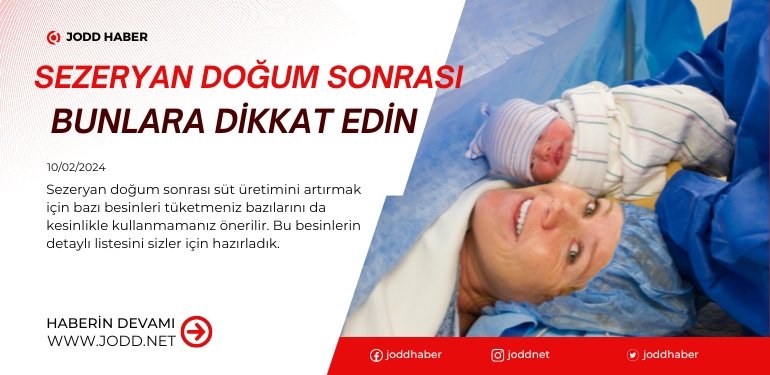 sezeryan dogum sonrasi sut yapan yiyecekler