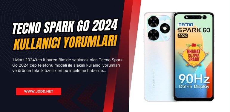 tecno spark go 2024 telefon yorumlari