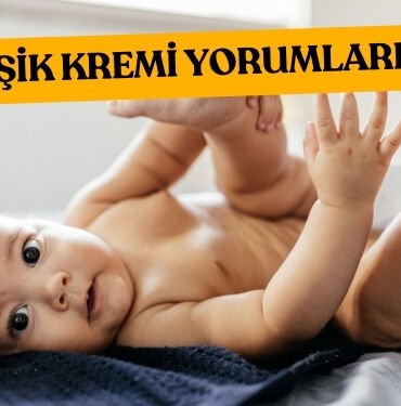 bebek pisik kremi yorumlari