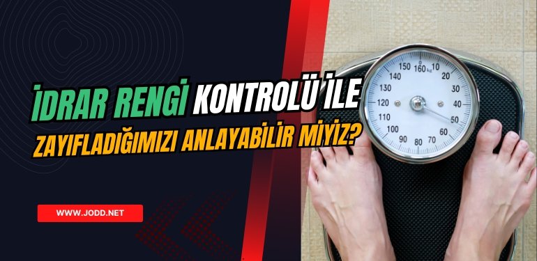 idrar rengi ile zayiflama kontrolu